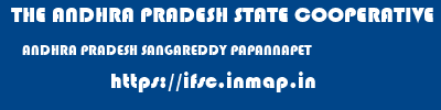 THE ANDHRA PRADESH STATE COOPERATIVE BANK LIMITED  ANDHRA PRADESH SANGAREDDY PAPANNAPET   ifsc code
